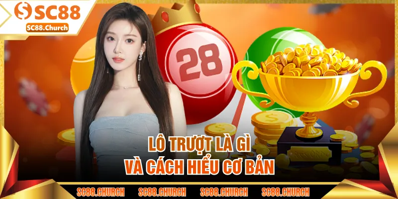 Lô trượt là gì và cách hiểu cơ bản